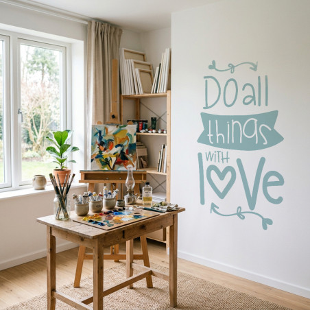 Pegatina para pared con frase sobre hacer las cosas con amor